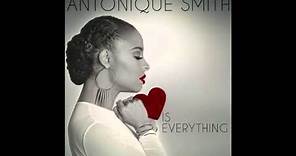 Antonique Smith "All We Really Have Is Now"
