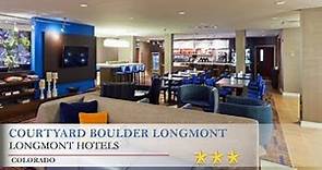 Courtyard Boulder Longmont - Longmont Hotels, Colorado