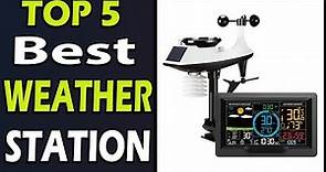 TOP 5 Best WEATHER STATIONS Review 2024