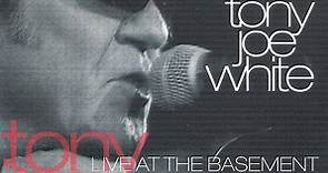 Tony Joe White - Live At The Basement