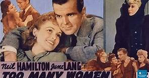 Too Many Women (1942) | Comedy Film | Neil Hamilton, June Lang, Joyce Compton