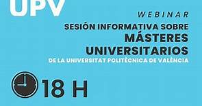 Sesión informativa sobre másteres universitarios UPV 2023
