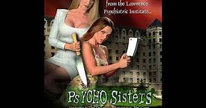 Pete Jacelone's PSYCHO SISTERS official movie trailer