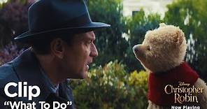 Christopher Robin "What To Do" Clip