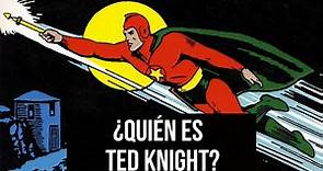 ¿Quién es Ted Knight? | El Primer Starman de DC Comics