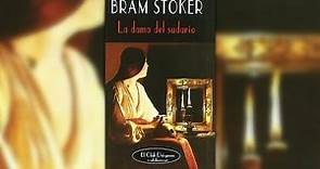 Análisis: La dama del sudario de Bram Stoker (Editorial Valdemar)