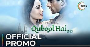 Qubool Hai 2.0 | Official Promo | A ZEE5 Original | Streaming Now On ZEE5