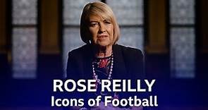 Rose Reilly | Icons of Football