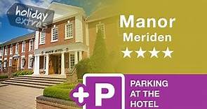 Birmingham Airport Manor Meriden Hotel with Parking Review | Holiday Extras