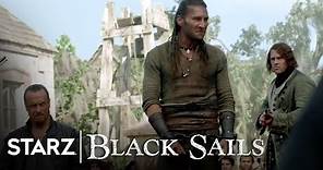 Black Sails | Season 2 Finale Preview | STARZ