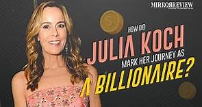 How did Julia Koch mark her journey as a Billionaire | Mirror Review