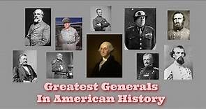 Top 10 Greatest American Generals
