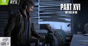 THE LAST OF US - PART 16 PC GAMEPLAY - 1080P HD 60FPS