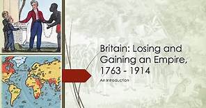 Introduction to the British Empire 1763-1914