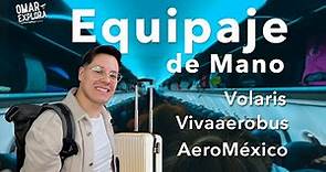 Equipaje de mano permitido para viajar en avión este 2023, Volaris, Aeromexico y VivaAerobus.