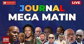 Haiti News: Le Journal Mega Matin & Débat Politique En Direct