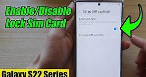 Galaxy S22/S22+/Ultra: How to Enable/Disable Lock Sim Card
