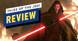 Star Wars: Tales of the Jedi Review