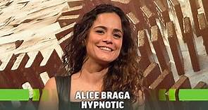 Alice Braga Interview: Hypnotic Was Almost Impossible to Film, That's Why She Said Yes