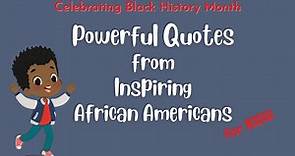 Black History Month I Powerful Quotes from Inspiring African Americans for Kids