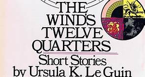 The Wind's Twelve Quarters | Stories | Ursula K. Le Guin