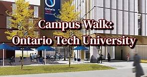 Campus Walk: Ontario Tech University