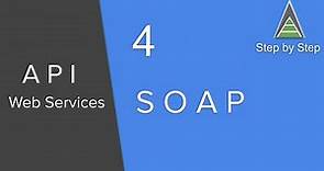 API Web Services Beginner Tutorial 4 - What are SOAP Web Services