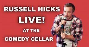 RUSSELL HICKS - LIVE AT THE COMEDY CELLAR!