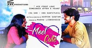 Meet Cute - Telugu Short Film | Written & Directed By Aaryan Gautam | Rathnappa Reddy, Sruthi |