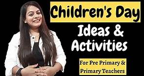 How to- Celebrate Children's Day ? Children's day Activities || Childrens day celebration at school
