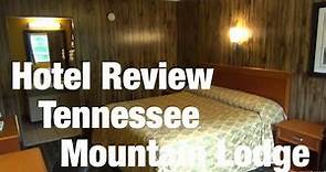 Hotel Review - Tennessee Mountain Lodge, Pigeon Forge TN