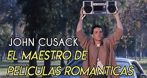 John Cusack: El maestro de las películas románticas