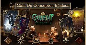 Gwent en Español | Guía de Conceptos Básicos (Nuevos Jugadores)