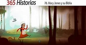 Mary Jones y su Biblia - 365 Historias (78)