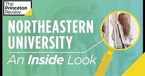 Inside Northeastern University | What It's Really Like, According to Students | The Princeton Review