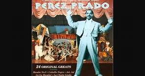 PEREZ PRADO - CHERRY PINK AND APPLE BLOSSOM WHITE 1955