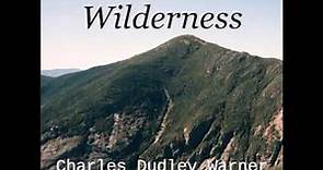 In the Wilderness by Charles Dudley Warner read by Zach Hoyt | Full Audio Book