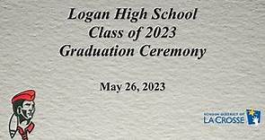Logan High School Graduation Ceremony for the Class of 2023