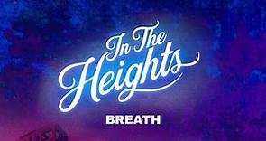 Breathe - Lyrics (From 'In the heights' movie)