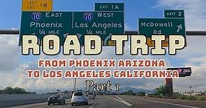 ROAD TRIP- Part1 / Phoenix Arizona to Los Angeles California (3x speed)