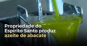Propriedade do ES produz azeite de abacate; conheça a novidade