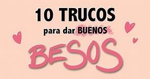 TOP 10 TRUCOS para dar besos en los labios y la boca | Gina Tost