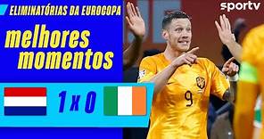 HOLANDA 1 X 0 IRLANDA | MELHORES MOMENTOS | ELIMINATÓRIAS DA EUROCOPA 2024 | sportv