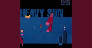 [Under The] Heavy Sun