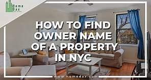 How to Find the Owner Name of a Property in NYC [Tutorial]