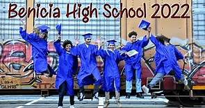 BENICIA HIGH SCHOOL ~ CLASS OF 2022 GRADUATES