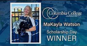 MaKayla Watson - Scholarship Day - Columbia College