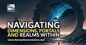 Navigating Dimensions Portals And Realms Within