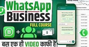 WhatsApp Business Tutorial 2024 | How to Use WhatsApp Business Account (Full Course)