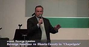 Reverge Anselmo vs Shasta County in Chapelgate